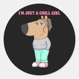 I'm Just A Chill Girl Meme Funny Chill  Classic Round Sticker