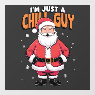 I'm Just a Chill Guy Meme Christmas Funny 2025