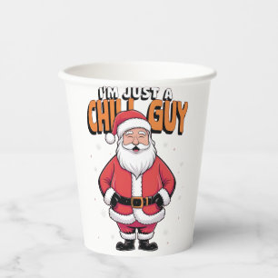 I'm Just a Chill Guy Meme Christmas Funny Paper Cups