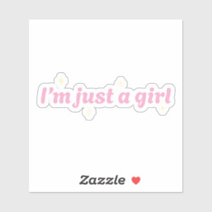 I'm just a girl Vinyl Sticker