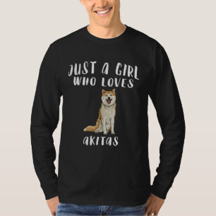 Im Just A Girl Who Loves Akitas Dog T-Shirt