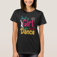 I'm Just A Girl Who Loves Dance Cute Dance Student