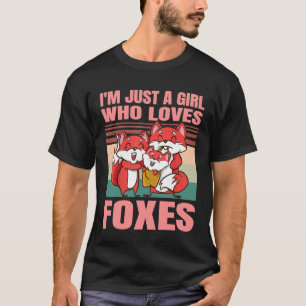 Im Just A Girl Who Loves Foxes Cute Retro Fox Girl T-Shirt