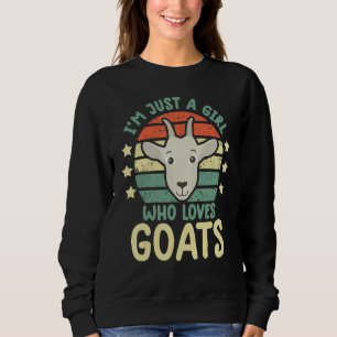 i'm just a girl who loves goats   goat farmer farm sweatshirt