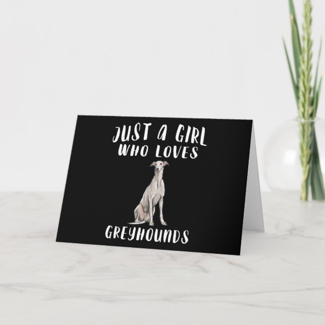 Im Just A Girl Who Loves Greyhounds Dog Lover Gift Thank You Card (Front)