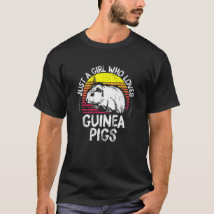 Im Just A Girl Who Loves Guinea Pigs T-Shirt
