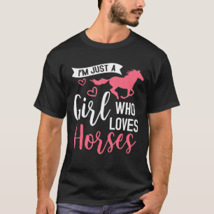 Im Just A Girl Who Loves Horses Farm Animal T-Shirt