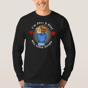I'm Just A Girl Who Loves Pembroke Corgis Puppy Do T-Shirt
