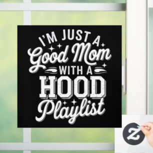 I'm Just A Good Mum With A Hood Playlist Vintage