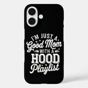 I'm Just A Good Mum With A Hood Playlist Vintage iPhone 16 Case