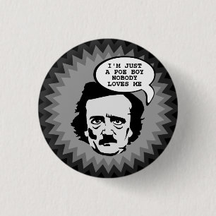 I'm Just A Poe Boy 3 Cm Round Badge