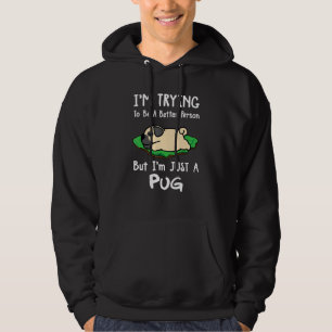 I'm Just A Pug Dog Sleeping  Puppy Hoodie