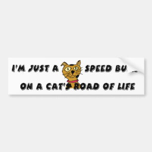 I'm just a speed bump bumper sticker
