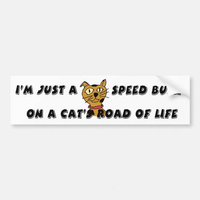 I'm just a speed bump bumper sticker (Front)