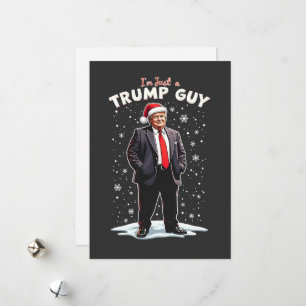 I'm Just a Trump Guy Chill Guy Christmas Santa Holiday Card