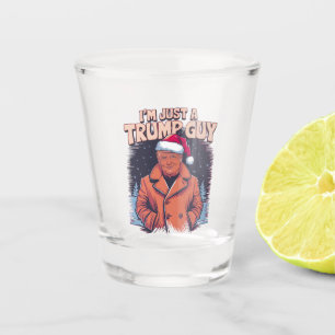 i'm Just a Trump Guy Chill Guy Meme Trump T-Shirt Shot Glass