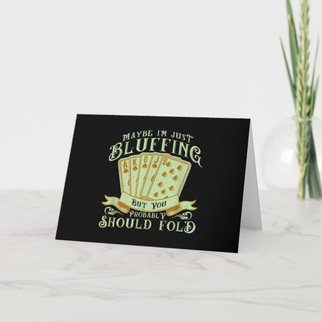 I'm Just Bluffing But You Probably Should Fold Holiday Card (Front)