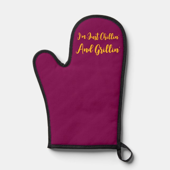 I'm Just Chillin' And Grillin' Plum       Oven Mitt (Front)