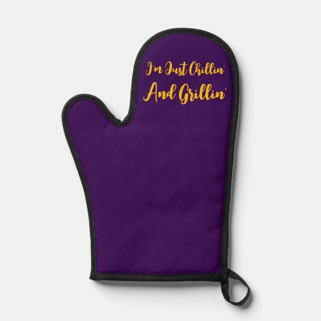 I'm Just Chillin' And Grillin' Purple   Oven Mitt (Front)