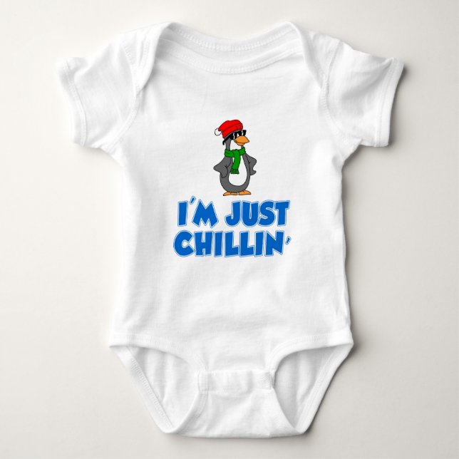 I'm Just Chillin' Baby Bodysuit (Front)