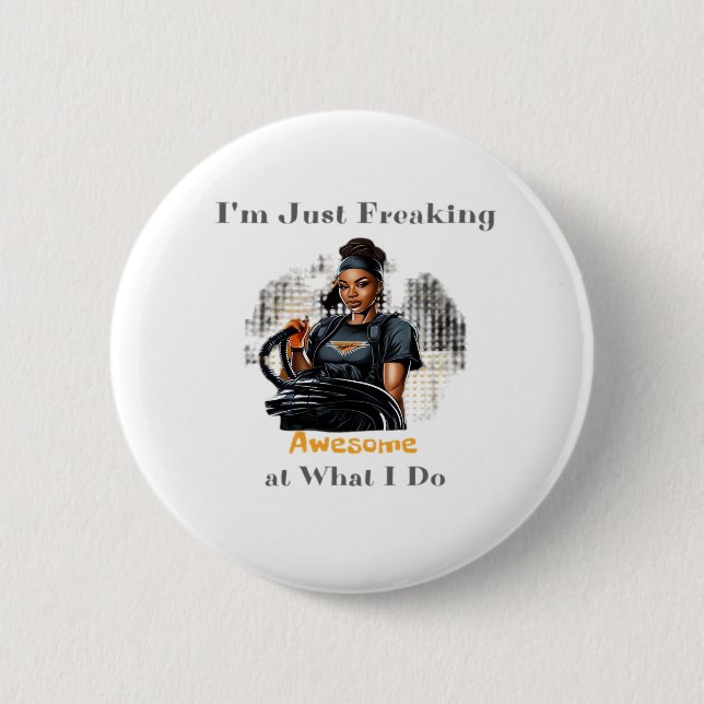 I'm Just Freaking ... Classic 6 Cm Round Badge (Front)