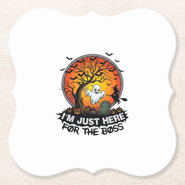 Im Just Here Boss Halloween Ghost Witch Pumpkins_1 Paper Coaster (Front)