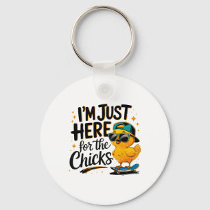 I'm Just Here For Chicks Dig Me Easter Toddler Key Ring