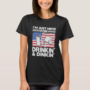 Im Just Here For Drinking Dinking Beer Us Flag Pic T-Shirt