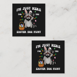 Im Just Here for Easter Egg Hunt Racoon Enclosure Card