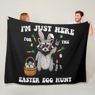 Im Just Here for Easter Egg Hunt Racoon Fleece Blanket