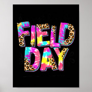 Im Just Here For Field Day Leopard Tie Dye Last Da Poster