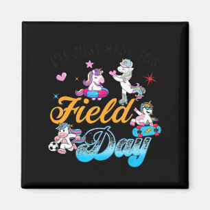 I'm Just Here For Field Day Magical Unicorn Playin Magnet