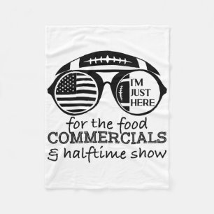 I'm Just Here For Food Commercials Halftime Show F Fleece Blanket