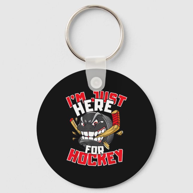 I'm Just Here For Hockey Funny Quote Hockey Lover  Key Ring (Front)