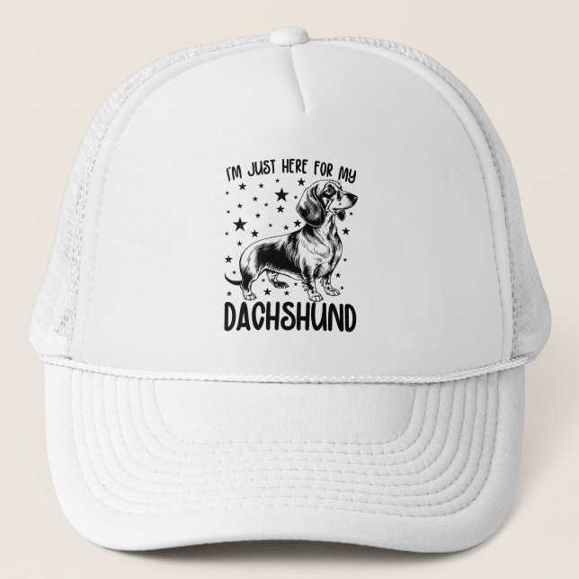 I'm Just Here For My Dachshund Funny Dachshund Dog Trucker Hat (Front)