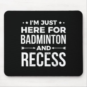 I'm Just Here For Recess Funny Student Gift Mouse Pad