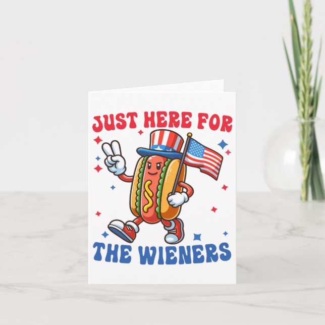 I'm Just Here For The 4th Of July  Card (Front)