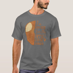 Im Just Here for the Apple Cider Doughnuts Oversiz T-Shirt