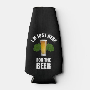 I'm Just Here For The Beer Funny Beer Lover Bottle Cooler