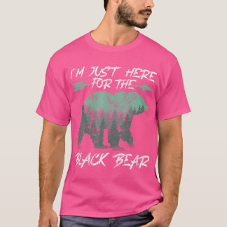 I'M Just Here For The Black Bear Bow Hunting T-Shirt