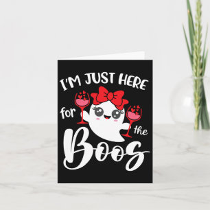 I'm Just Here For The Boos Cute Ghost Fun Women Ha Card