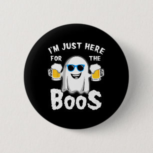 I'm Just Here For The Boos Fun Halloween Beer Love 6 Cm Round Badge