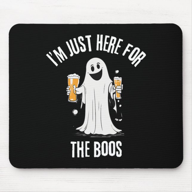 I'm Just Here For The Boos Funny Ghost Halloween  Mouse Pad (Front)