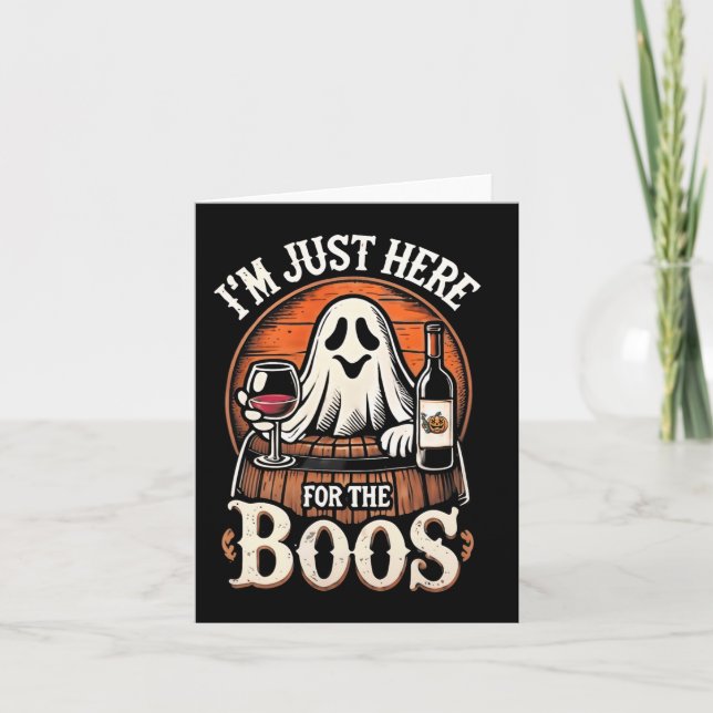 I'm Just Here For The Boos Funny Halloween Ghost  Card (Front)