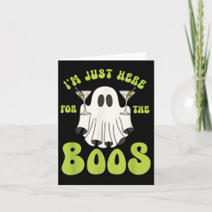 I'm Just Here For The Boos Funny Halloween Ghost M Card