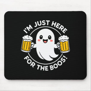 I'm Just Here For The Boos Funny Halloween Ghost M Mouse Pad