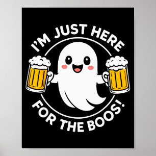 I'm Just Here For The Boos Funny Halloween Ghost M Poster