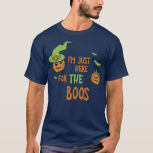 Im Just Here For The Boos  Funny Halloween Tee Sca