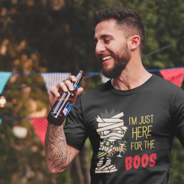 "I'm Just Here For The BOOS" Funny Mummy Halloween T-Shirt (Creator Uploaded)