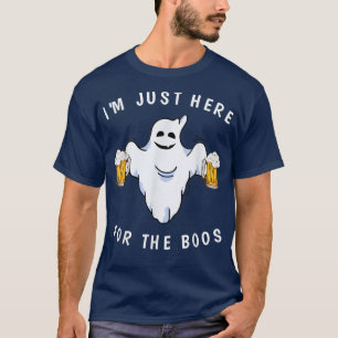 Im Just Here For The Boos Ghost Drinking Funny Hal T-Shirt